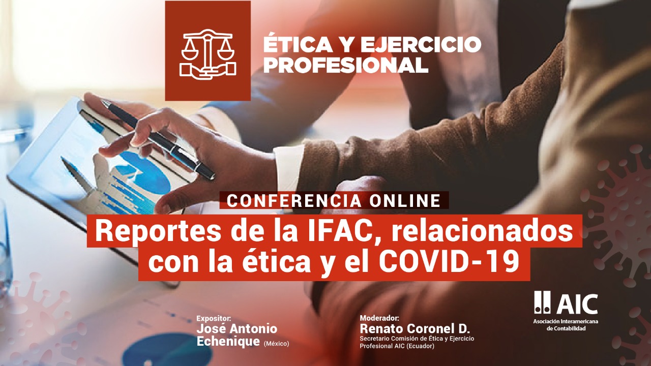 Reportes de la IFAC, relacionados con la Ética y el COVID-19