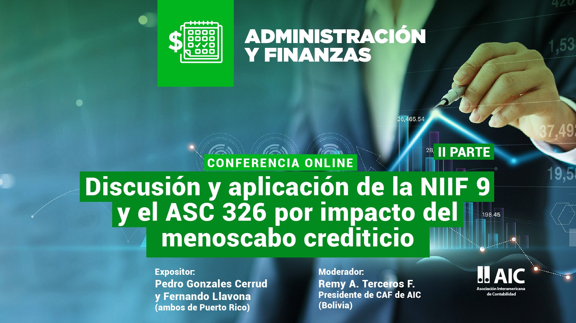 Discusión y aplicación de la NIIF 9 y el ASC 326 por impacto del deterioro crediticio - II parte