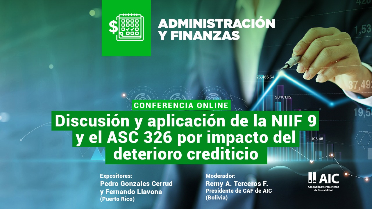 Discusión y aplicación de la NIIF 9 y el ASC 326 por impacto del deterioro crediticio