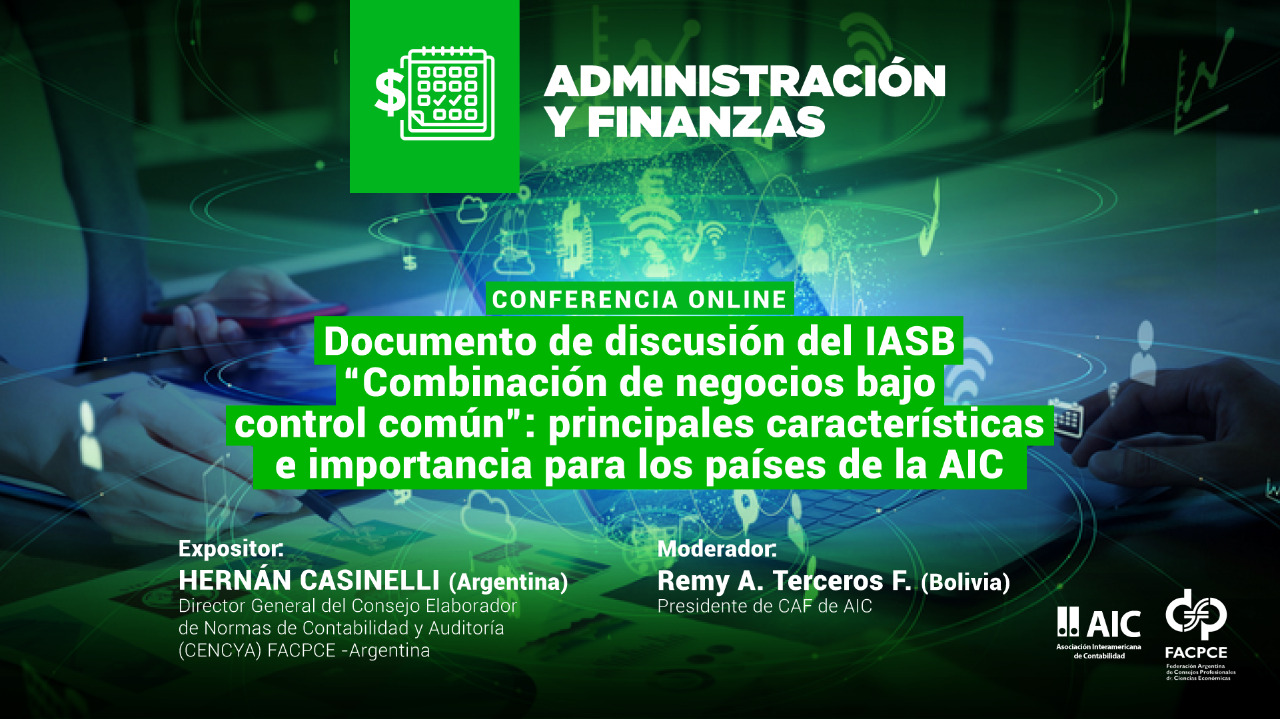 Documento de discusión del IASB “Combinación de negocios bajo control común: principales características e importancia para los países de la AIC"